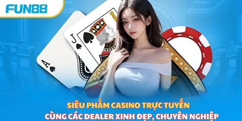 Tổng hợp những trò chơi có tại sảnh cược casino fun 88